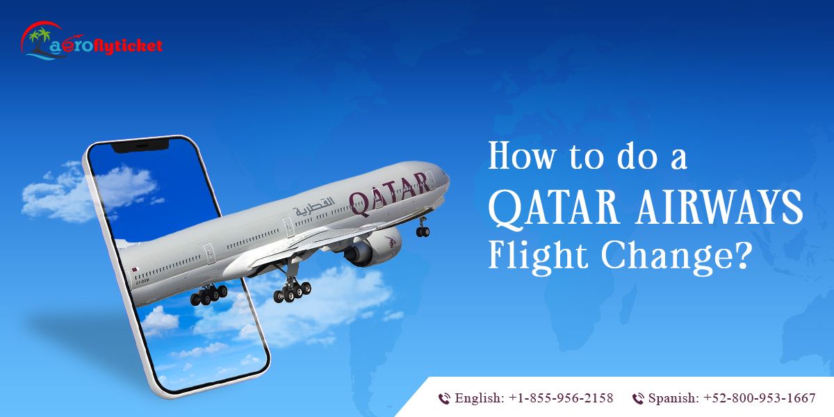  How To Qatar Airways Change Flight Policy