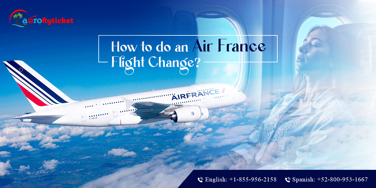 Air France Change Flight Policy